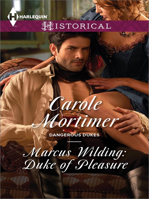 Title details for Marcus Wilding: Duke of Pleasure by Carole Mortimer - Wait list